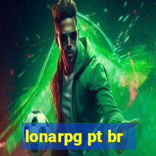 lonarpg pt br